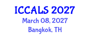 International Conference on Communication and Linguistics Studies (ICCALS) March 08, 2027 - Bangkok, Thailand International Conference on Communication and Linguistics Studies (ICCALS) March 08, 2027 - Bangkok, Thailand