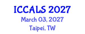 International Conference on Communication and Linguistics Studies (ICCALS) March 03, 2027 - Taipei, Taiwan International Conference on Communication and Linguistics Studies (ICCALS) March 03, 2027 - Taipei, Taiwan