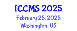 International Conference on Communication and Media Studies (ICCMS) February 25, 2025 - Washington, United States