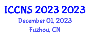 International Conference on Communication and Network Security (ICCNS 2023) December 01, 2023 - Fuzhou, China International Conference on Communication and Network Security (ICCNS 2023) December 01, 2023 - Fuzhou, China