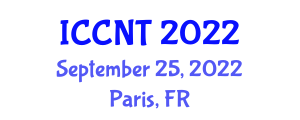 International Conference on Communication and Network Technology (ICCNT) September 25, 2022 - Paris, France