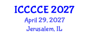 International Conference on Communication, Control and Computer Engineering (ICCCCE) April 29, 2027 - Jerusalem, Israel International Conference on Communication, Control and Computer Engineering (ICCCCE) April 29, 2027 - Jerusalem, Israel