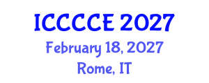 International Conference on Communication, Control and Computer Engineering (ICCCCE) February 18, 2027 - Rome, Italy International Conference on Communication, Control and Computer Engineering (ICCCCE) February 18, 2027 - Rome, Italy