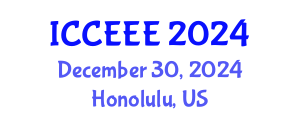 International Conference on Communication, Electrical and Electronics Engineering (ICCEEE) December 30, 2024 - Honolulu, United States