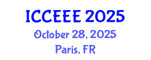 International Conference on Communication, Electrical and Electronics Engineering (ICCEEE) October 28, 2025 - Paris, France