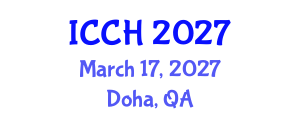 International Conference on Communication in Healthcare (ICCH) March 17, 2027 - Doha, Qatar International Conference on Communication in Healthcare (ICCH) March 17, 2027 - Doha, Qatar