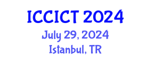 International Conference on Communication, Information and Computing Technology (ICCICT) July 29, 2024 - Istanbul, Turkey