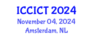 International Conference on Communication, Information and Computing Technology (ICCICT) November 04, 2024 - Amsterdam, Netherlands