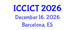 International Conference on Communication, Information and Computing Technology (ICCICT) December 16, 2026 - Barcelona, Spain International Conference on Communication, Information and Computing Technology (ICCICT) December 16, 2026 - Barcelona, Spain