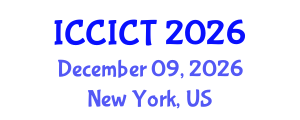 International Conference on Communication, Information and Computing Technology (ICCICT) December 09, 2026 - New York, United States International Conference on Communication, Information and Computing Technology (ICCICT) December 09, 2026 - New York, United States