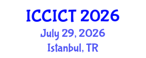 International Conference on Communication, Information and Computing Technology (ICCICT) July 29, 2026 - Istanbul, Turkey