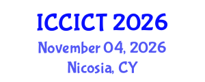 International Conference on Communication, Information and Computing Technology (ICCICT) November 04, 2026 - Nicosia, Cyprus International Conference on Communication, Information and Computing Technology (ICCICT) November 04, 2026 - Nicosia, Cyprus
