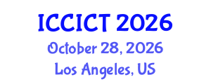 International Conference on Communication, Information and Computing Technology (ICCICT) October 28, 2026 - Los Angeles, United States