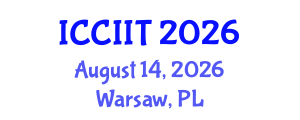 International Conference on Communication, Internet and Information Technology (ICCIIT) August 14, 2026 - Warsaw, Poland International Conference on Communication, Internet and Information Technology (ICCIIT) August 14, 2026 - Warsaw, Poland