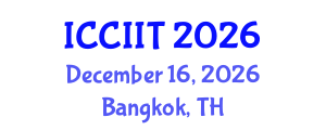 International Conference on Communication, Internet and Information Technology (ICCIIT) December 16, 2026 - Bangkok, Thailand International Conference on Communication, Internet and Information Technology (ICCIIT) December 16, 2026 - Bangkok, Thailand