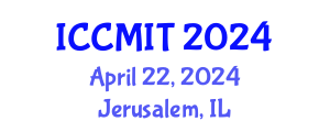 International Conference on Communication, Management and Information Technology (ICCMIT) April 22, 2024 - Jerusalem, Israel