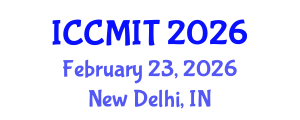 International Conference on Communication, Management and Information Technology (ICCMIT) February 23, 2026 - New Delhi, India International Conference on Communication, Management and Information Technology (ICCMIT) February 23, 2026 - New Delhi, India