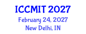 International Conference on Communication, Management and Information Technology (ICCMIT) February 24, 2027 - New Delhi, India International Conference on Communication, Management and Information Technology (ICCMIT) February 24, 2027 - New Delhi, India