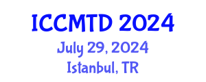 International Conference on Communication, Media, Technology and Design (ICCMTD) July 29, 2024 - Istanbul, Turkey