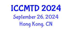 International Conference on Communication, Media, Technology and Design (ICCMTD) September 26, 2024 - Hong Kong, China