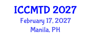International Conference on Communication, Media, Technology and Design (ICCMTD) February 17, 2027 - Manila, Philippines International Conference on Communication, Media, Technology and Design (ICCMTD) February 17, 2027 - Manila, Philippines