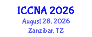 International Conference on Communication Networks and Applications (ICCNA) August 28, 2026 - Zanzibar, Tanzania International Conference on Communication Networks and Applications (ICCNA) August 28, 2026 - Zanzibar, Tanzania