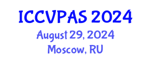 International Conference on Communication, Visual and Performing Arts Studies (ICCVPAS) August 29, 2024 - Moscow, Russia