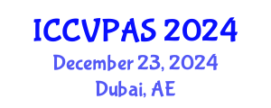 International Conference on Communication, Visual and Performing Arts Studies (ICCVPAS) December 23, 2024 - Dubai, United Arab Emirates