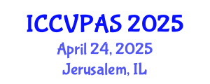 International Conference on Communication, Visual and Performing Arts Studies (ICCVPAS) April 24, 2025 - Jerusalem, Israel