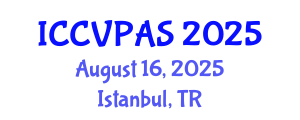 International Conference on Communication, Visual and Performing Arts Studies (ICCVPAS) August 16, 2025 - Istanbul, Turkey