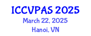 International Conference on Communication, Visual and Performing Arts Studies (ICCVPAS) March 22, 2025 - Hanoi, Vietnam