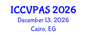 International Conference on Communication, Visual and Performing Arts Studies (ICCVPAS) December 13, 2026 - Cairo, Egypt International Conference on Communication, Visual and Performing Arts Studies (ICCVPAS) December 13, 2026 - Cairo, Egypt