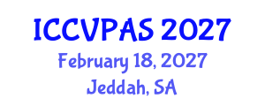 International Conference on Communication, Visual and Performing Arts Studies (ICCVPAS) February 18, 2027 - Jeddah, Saudi Arabia International Conference on Communication, Visual and Performing Arts Studies (ICCVPAS) February 18, 2027 - Jeddah, Saudi Arabia