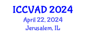 International Conference on Communication, Visual Arts and Design (ICCVAD) April 22, 2024 - Jerusalem, Israel
