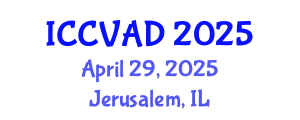 International Conference on Communication, Visual Arts and Design (ICCVAD) April 29, 2025 - Jerusalem, Israel