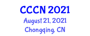 International Conference on Communications and Computer Networks (CCCN) August 21, 2021 - Chongqing, China