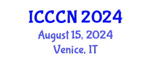 International Conference on Communications and Computer Networks (ICCCN) August 15, 2024 - Venice, Italy