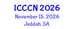 International Conference on Communications and Computer Networks (ICCCN) November 15, 2026 - Jeddah, Saudi Arabia