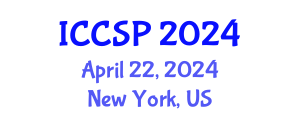 International Conference on Communications and Signal Processing (ICCSP) April 22, 2024 - New York, United States