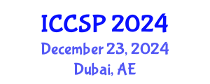 International Conference on Communications and Signal Processing (ICCSP) December 23, 2024 - Dubai, United Arab Emirates