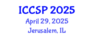 International Conference on Communications and Signal Processing (ICCSP) April 29, 2025 - Jerusalem, Israel