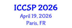 International Conference on Communications and Signal Processing (ICCSP) April 19, 2026 - Paris, France