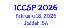 International Conference on Communications and Signal Processing (ICCSP) February 18, 2026 - Jeddah, Saudi Arabia