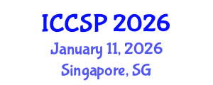 International Conference on Communications and Signal Processing (ICCSP) January 11, 2026 - Singapore, Singapore