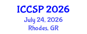 International Conference on Communications and Signal Processing (ICCSP) July 24, 2026 - Rhodes, Greece International Conference on Communications and Signal Processing (ICCSP) July 24, 2026 - Rhodes, Greece