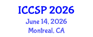 International Conference on Communications and Signal Processing (ICCSP) June 14, 2026 - Montreal, Canada