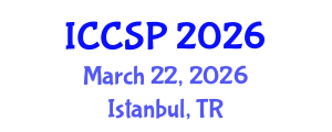 International Conference on Communications and Signal Processing (ICCSP) March 22, 2026 - Istanbul, Turkey