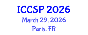 International Conference on Communications and Signal Processing (ICCSP) March 29, 2026 - Paris, France