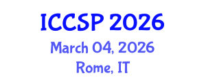 International Conference on Communications and Signal Processing (ICCSP) March 04, 2026 - Rome, Italy