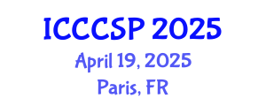 International Conference on Communications, Control and Signal Processing (ICCCSP) April 19, 2025 - Paris, France